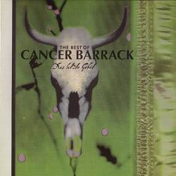 Cancer Barrack : Das Letzte Gebet - The Best Of...